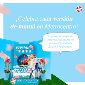 Mayo llega a Metrocentro con una programación llena de sorpresas y momentos inolvidables en familia