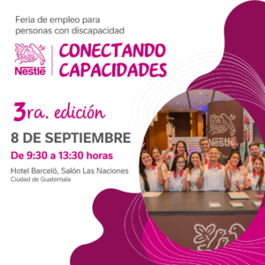 Nestlé impulsa por tercer año “Conectando Capacidades”, una feria que acerca el talento de personas con discapacidad a oportunidades laborales reales